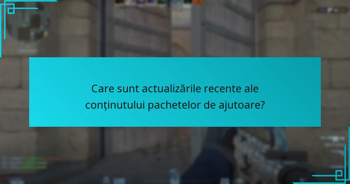 Cum influențează conținutul pachetelor de ajutoare gameplay-ul?