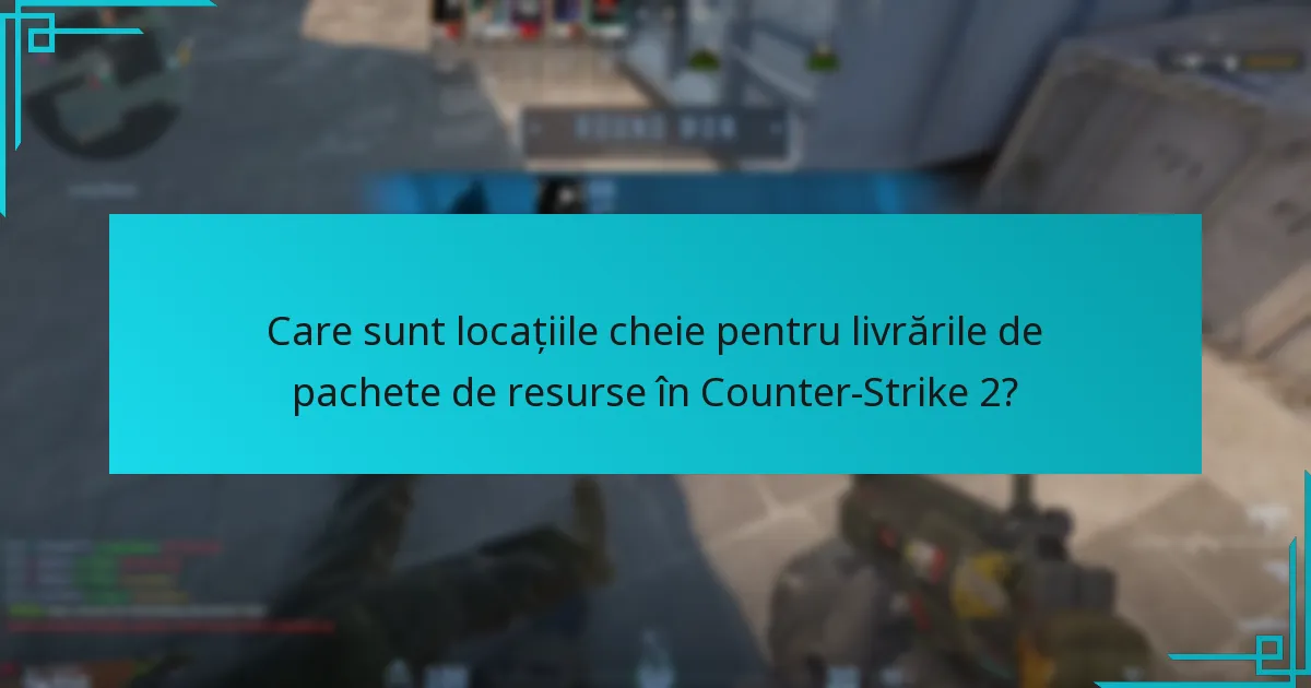 Cât de des cad pachetele de resurse în Counter-Strike 2?