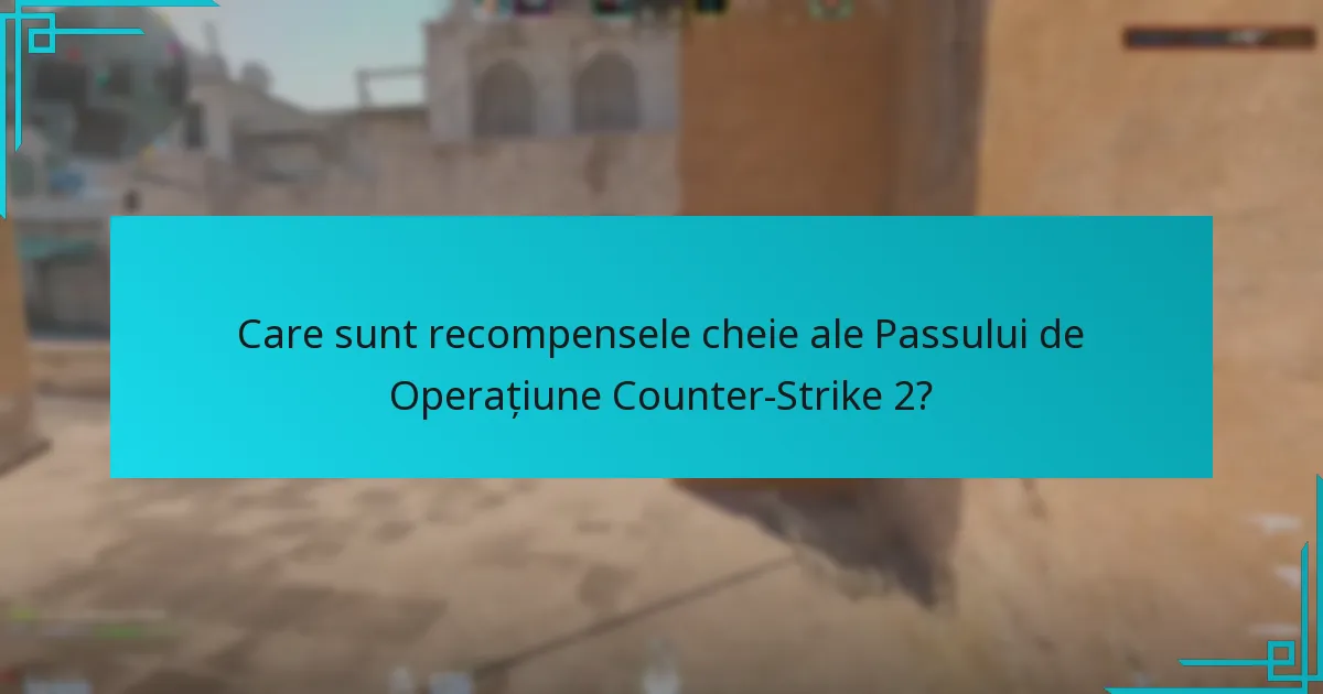 Care este valoarea generală a recompenselor din Passul de Operațiune?