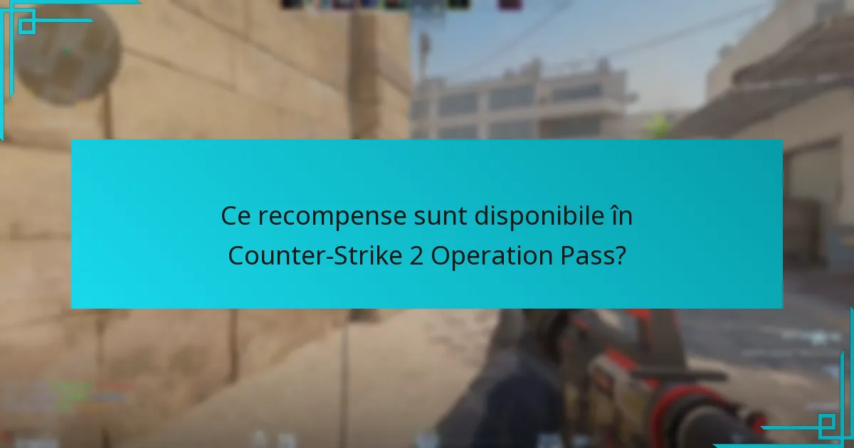 Care este valoarea Operation Pass în raport cu recompensele?