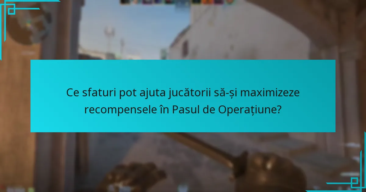 Care sunt cele mai recente actualizări privind Pasul de Operațiune Counter-Strike 2?
