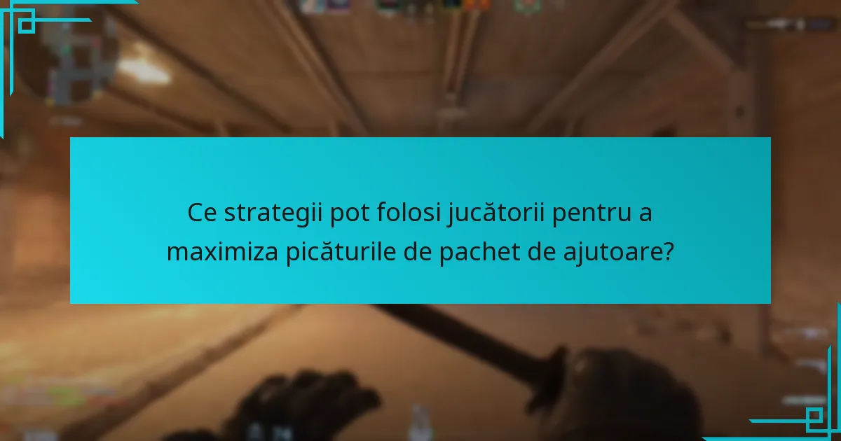 Care sunt cele mai valoroase obiecte din pachetele de ajutoare?