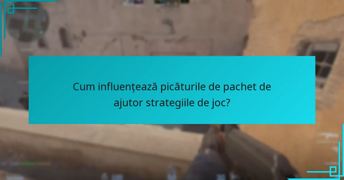 Cum influențează picăturile de pachet de ajutor strategiile de joc?