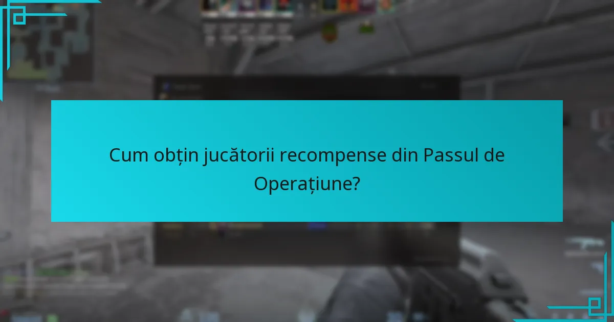 Care sunt posibilele dezavantaje ale recompenselor din Passul de Operațiune?