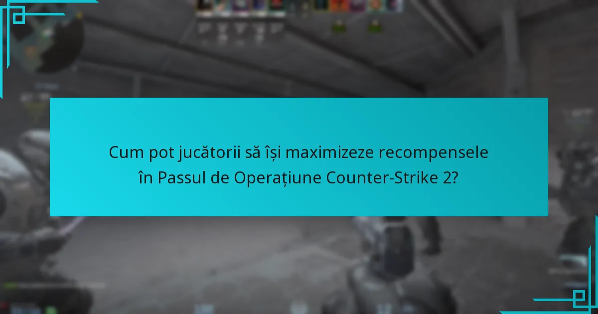 Merită să achiziționezi Passul de Operațiune Counter-Strike 2?