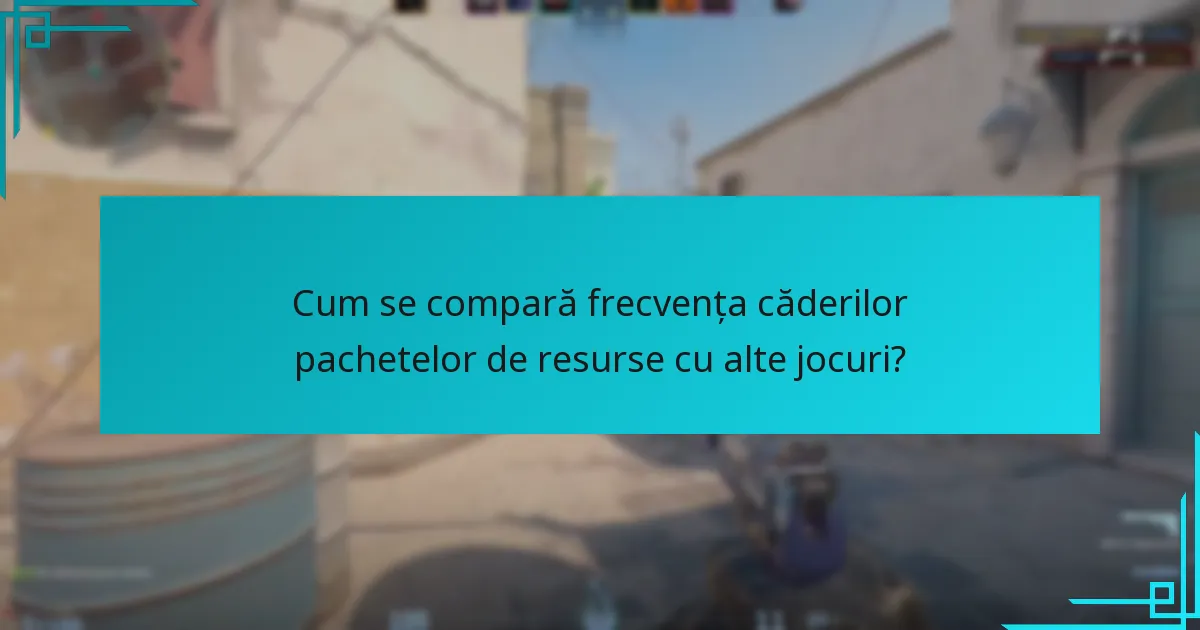 Cum se compară frecvența căderilor pachetelor de resurse cu alte jocuri?